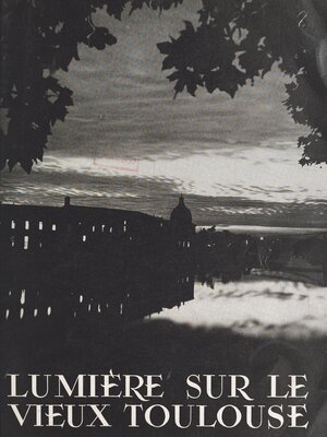 cover image of Lumière sur le vieux Toulouse
